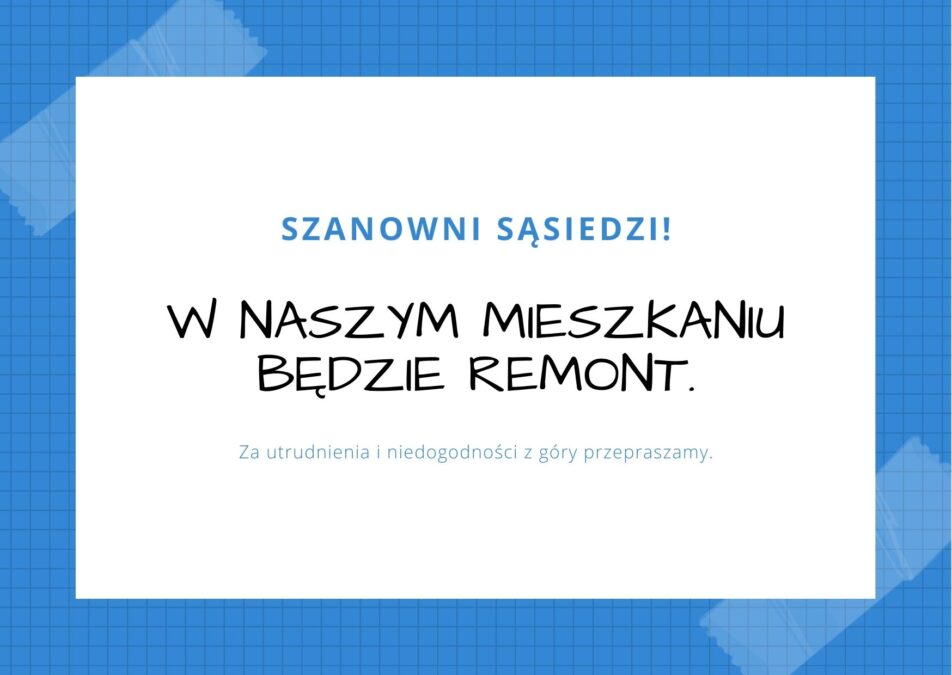 przeprosiny sąsiadów za remont