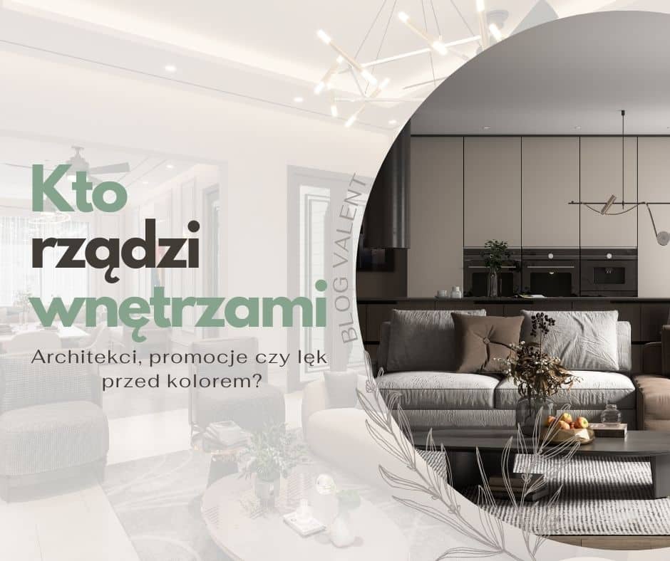 Kto-rzadzi-wnetrzami-architekci-promocje-czy-lek-przed-kolorem.jpg